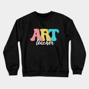 Art Teacher Groovy Colorful Crewneck Sweatshirt